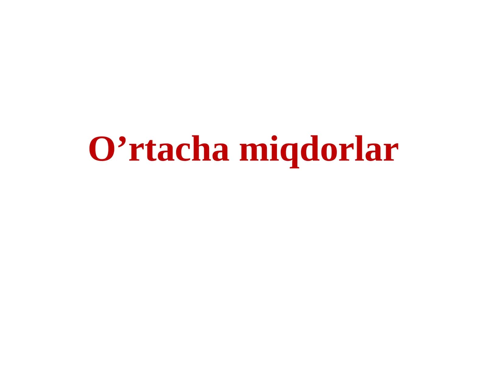 O’rtacha miqdorlar 1