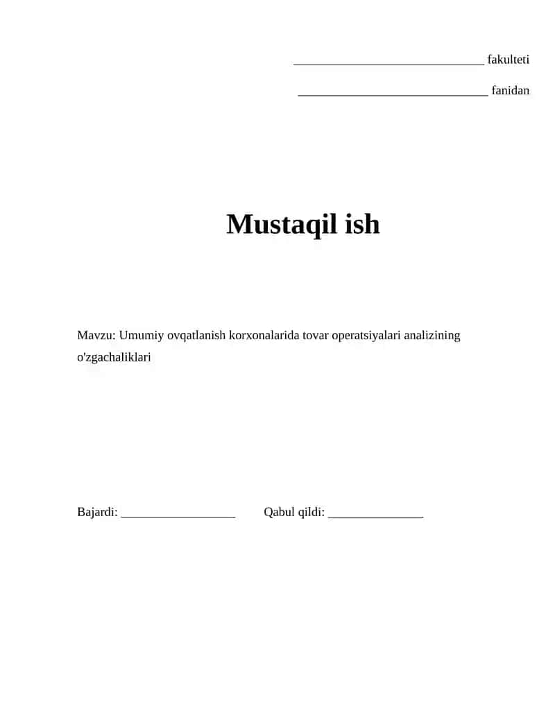 Umumiy ovqatlanish korxonalarida tovar operatsiyalari analizining o'zgachaliklari