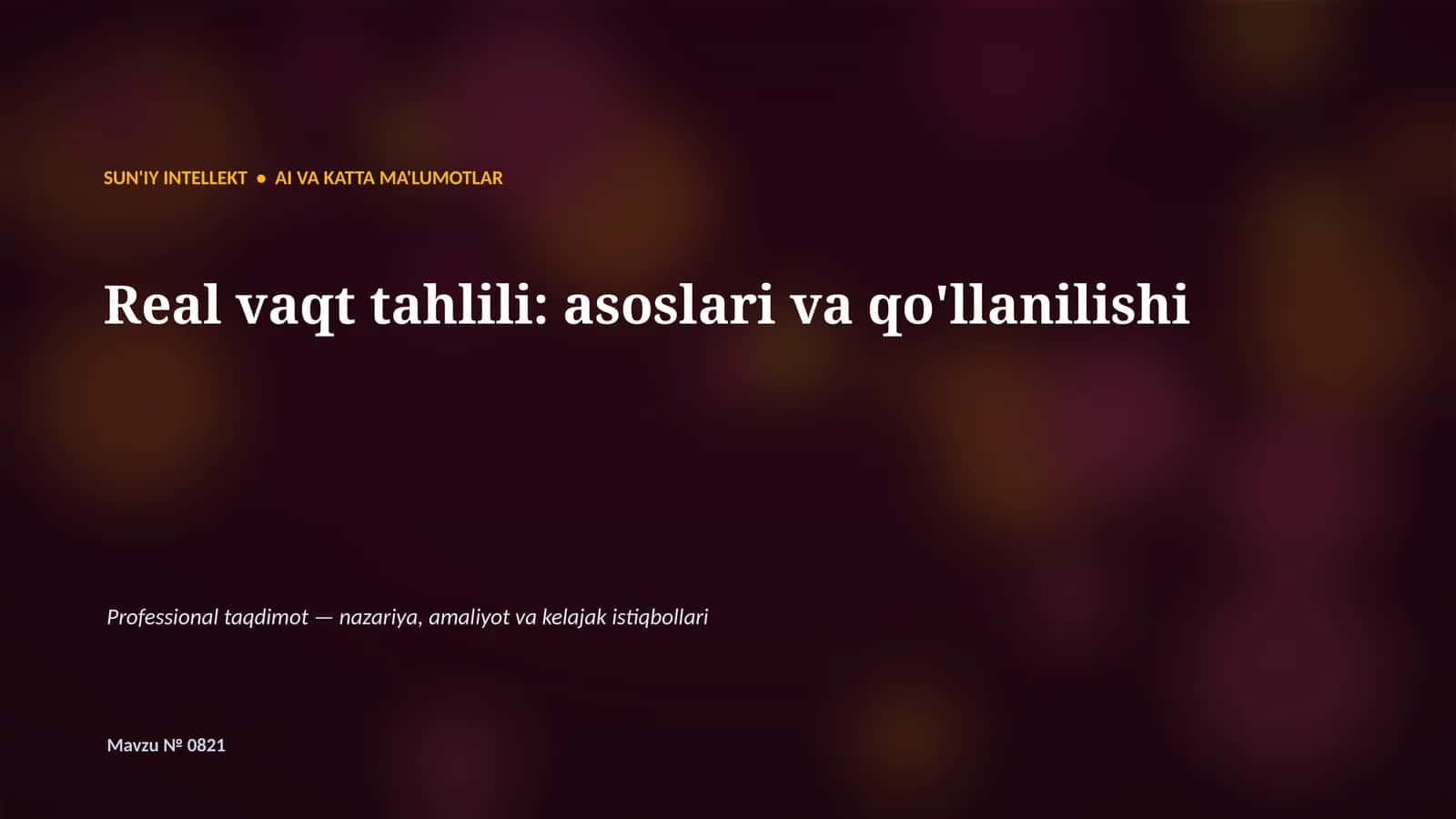 SUN'IY INTELLEKT • AI VA KATTA MA'LUMOTLAR 1