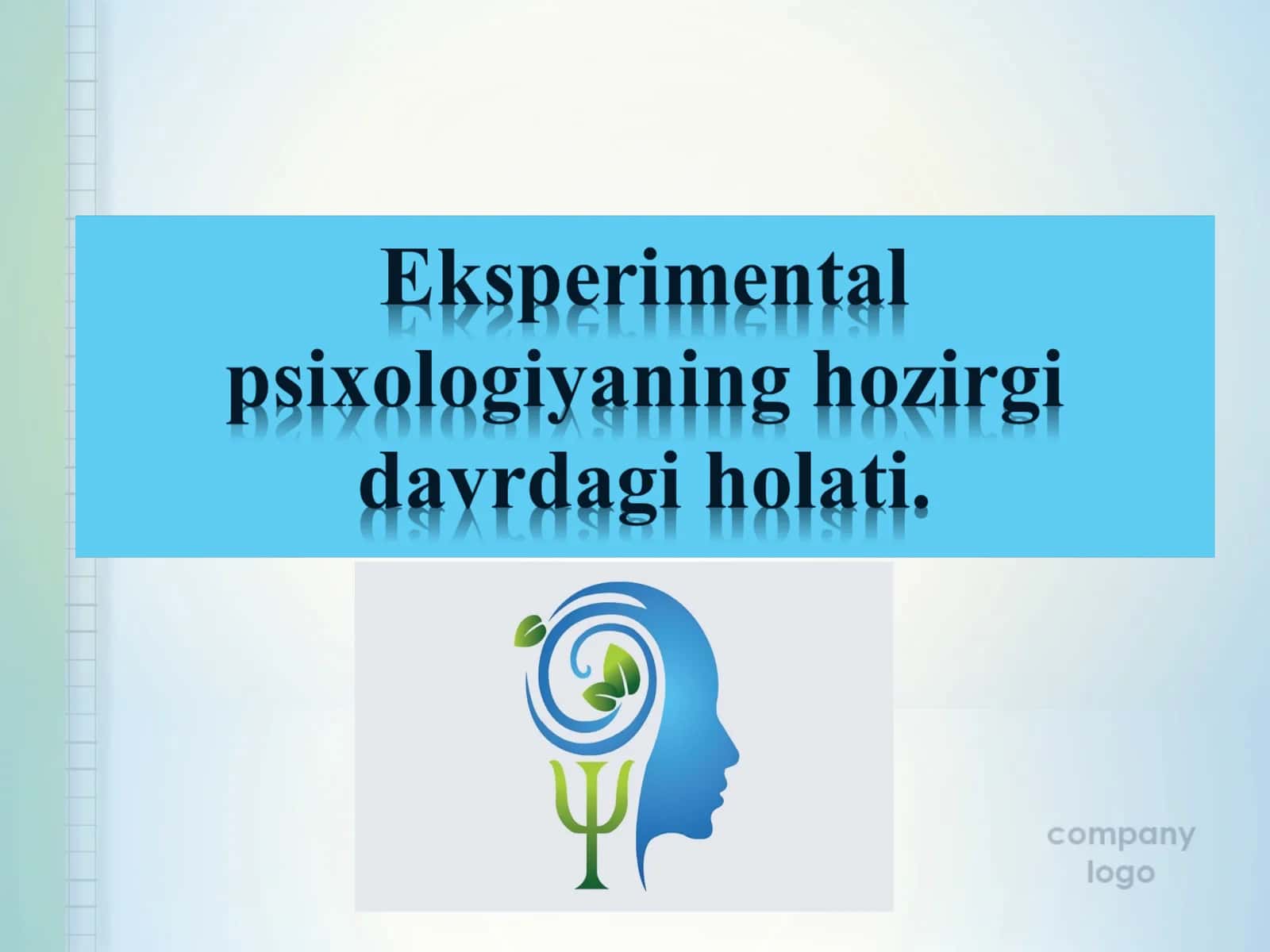 Eksperimental psixologiyaning hozirgi davrdagi holati. 1