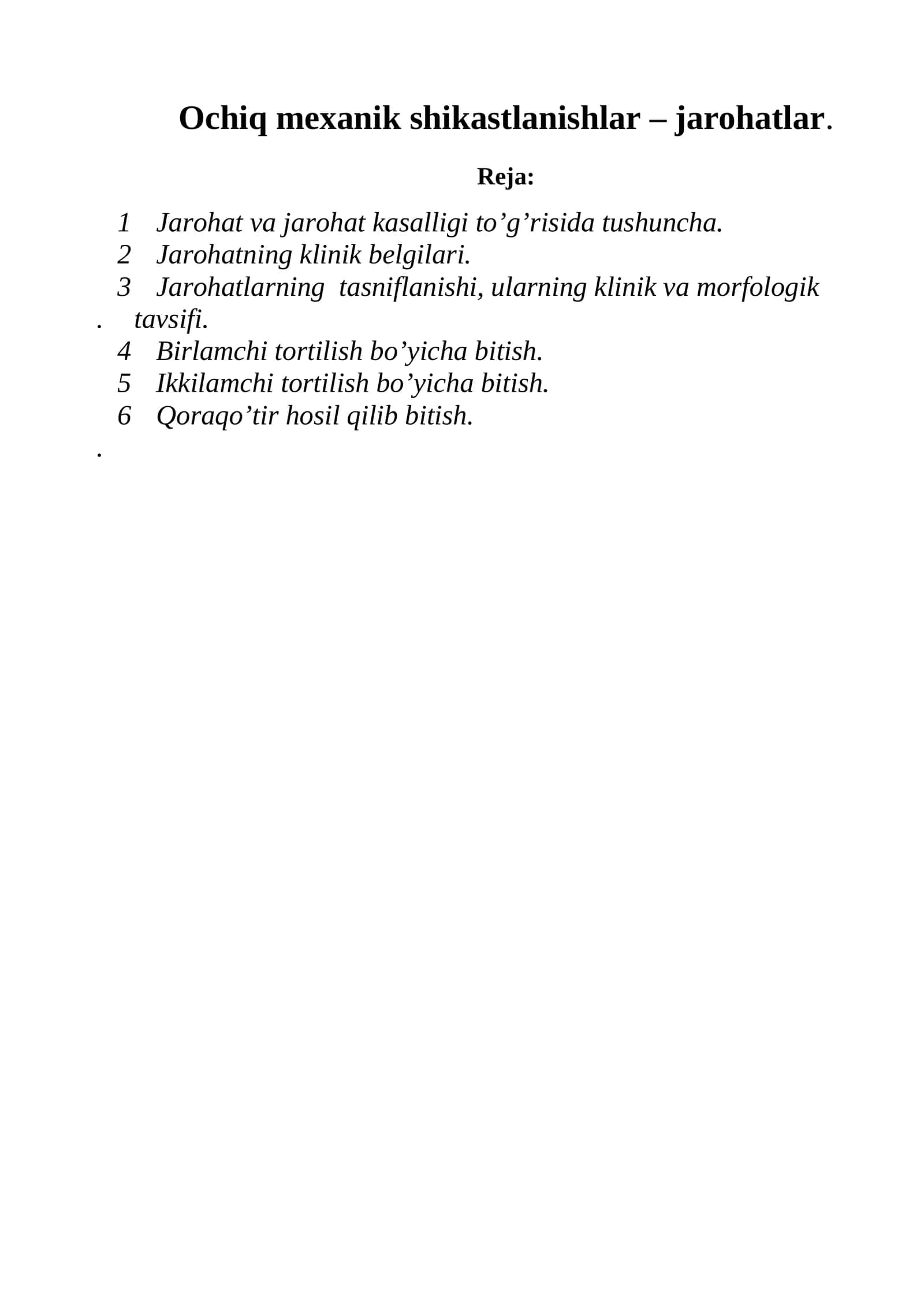 Ochiq mexanik shikastlanishlar – jarohatlar 1
