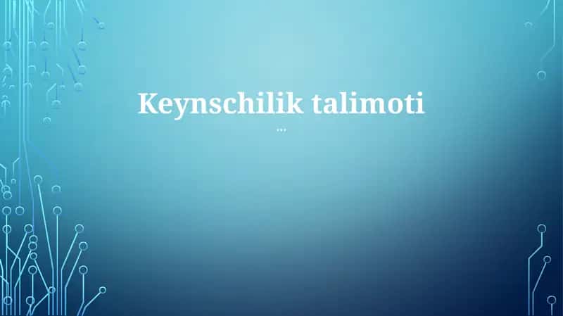 Keynschilik talimoti 1