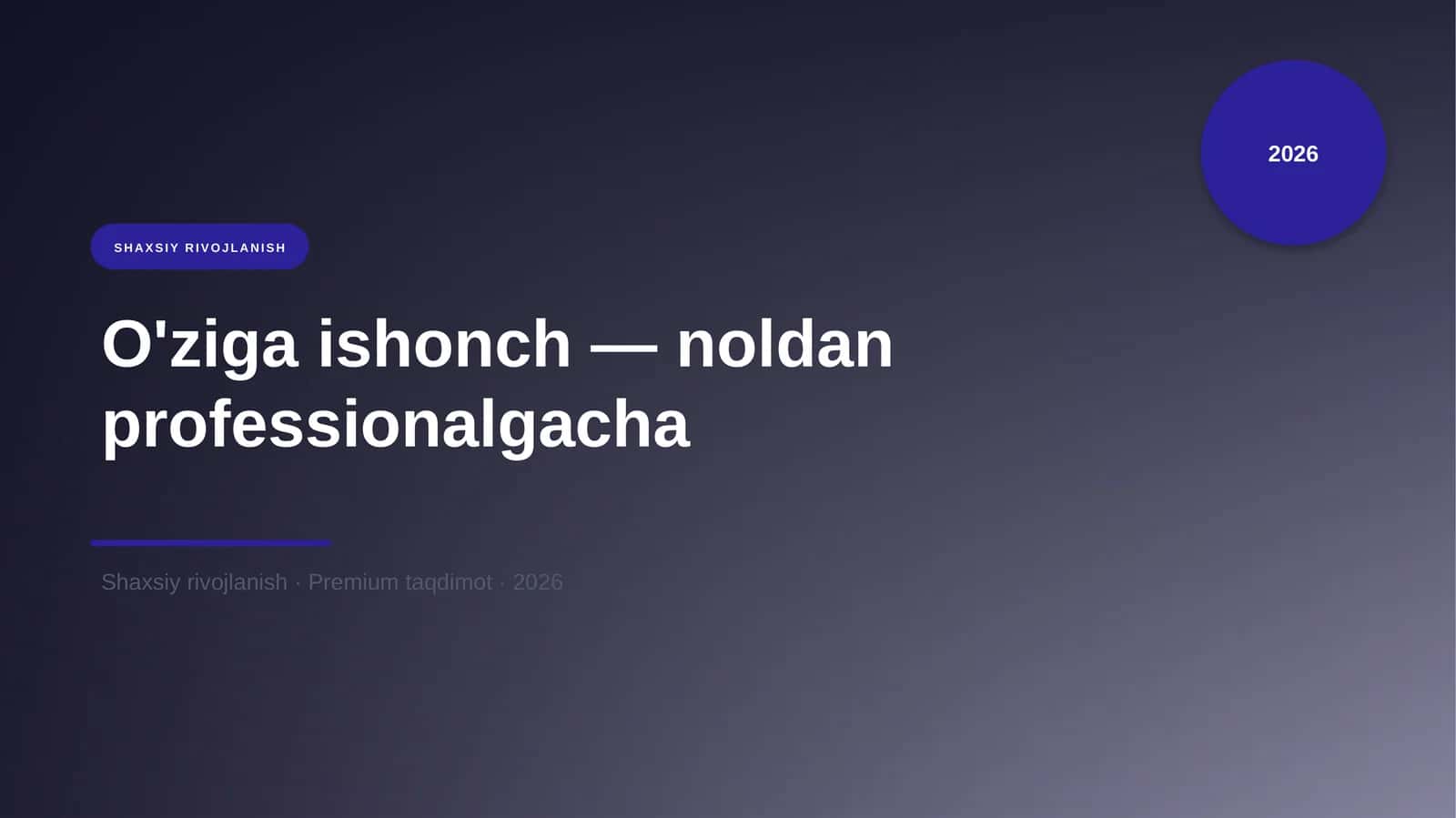 O'ziga ishonch — noldan professionalgacha 1
