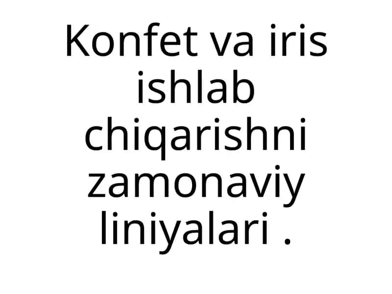 Zamonaviy konfet ishlab chiqarish liniyalari 1