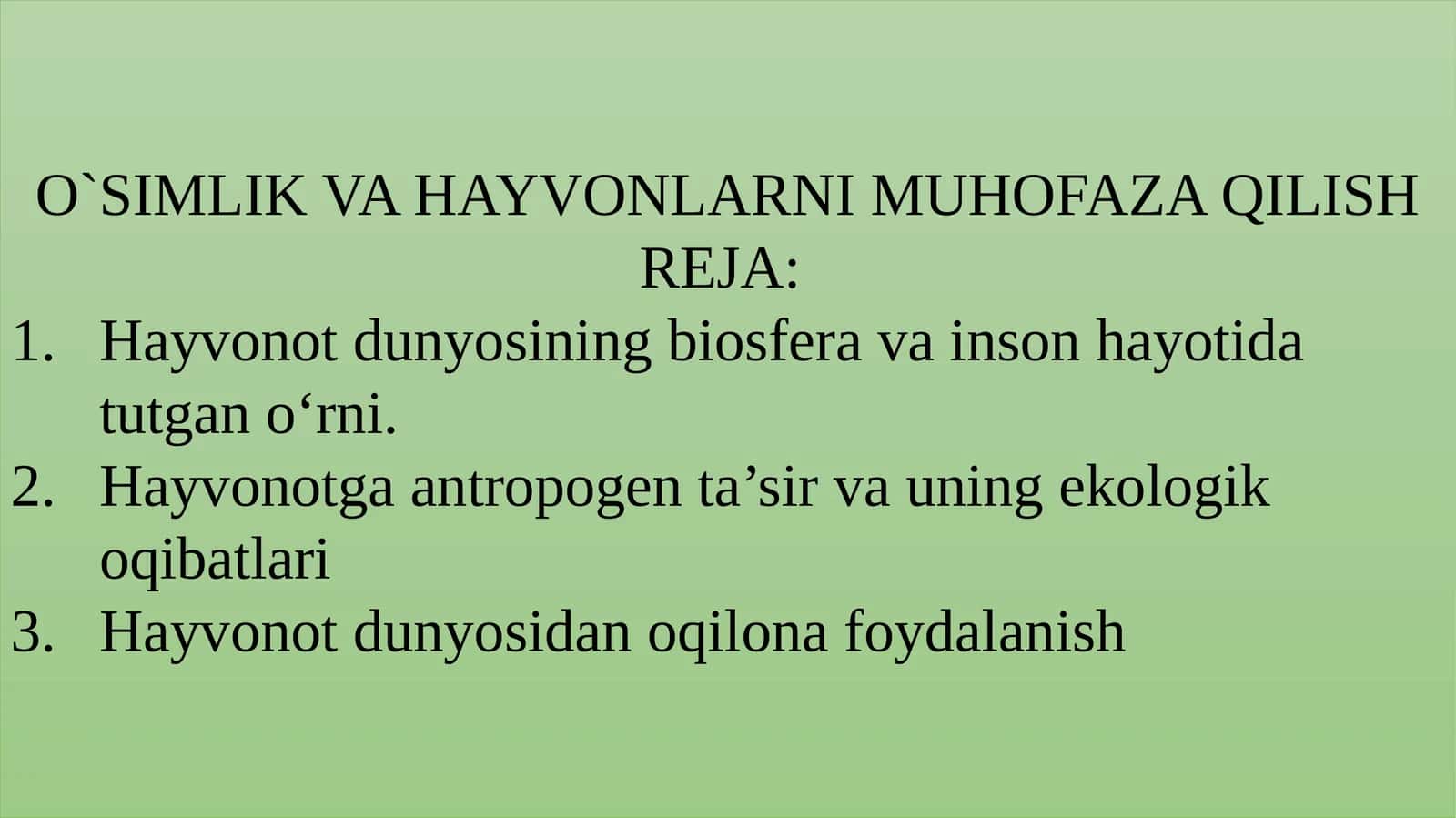 O`SIMLIK VA HAYVONLARNI MUHOFAZA QILISH 1