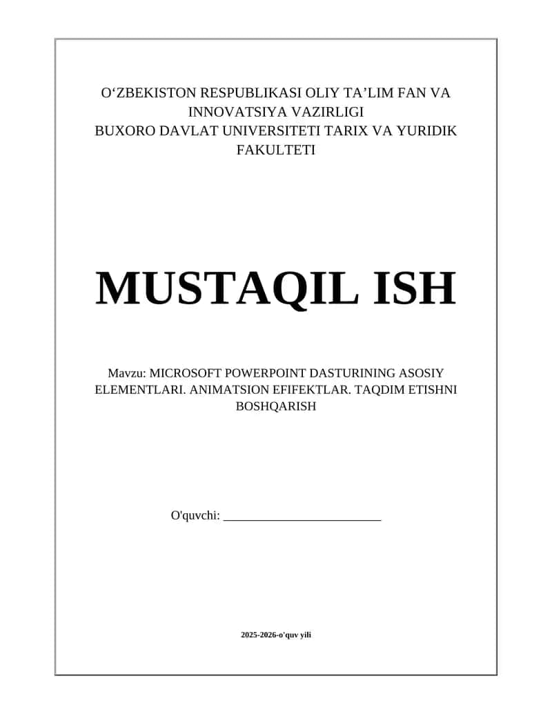 Microsoft powerpoint dasturining asosiy elementlari. Animatsion efifektlar. Taqdim etishni boshqarish 1
