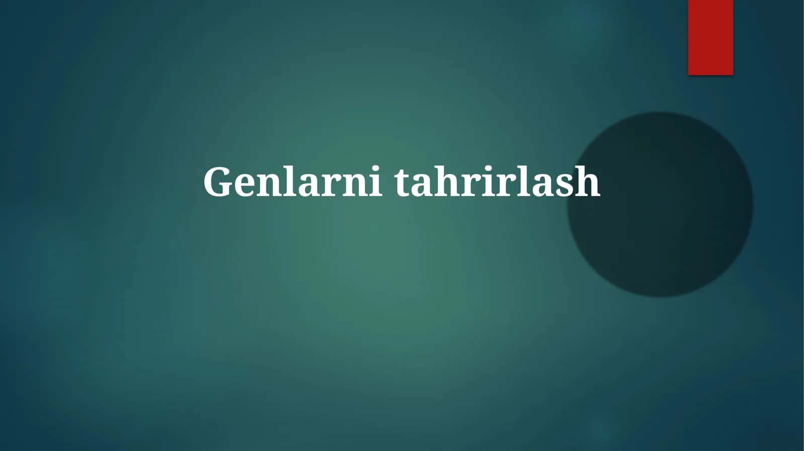 Genlarnitahrirlash 1