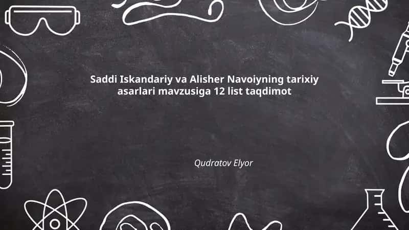 Saddi Iskandariy va Alisher Navoiyning tarixiy asarlari 1