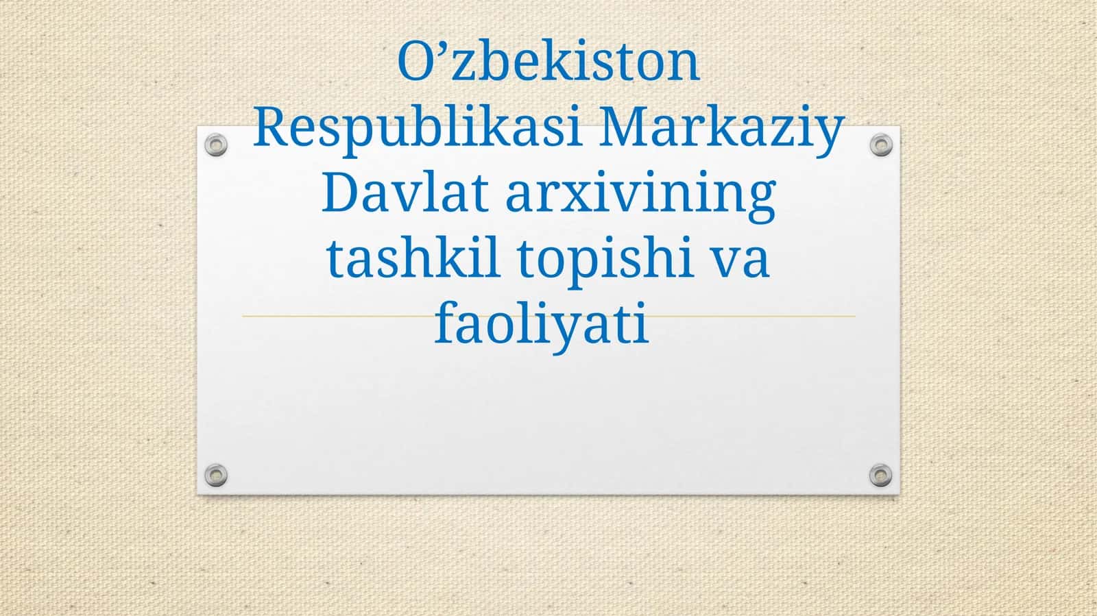 O’zbekiston Respublikasi Markaziy Davlat arxivining tashkil topishi va faoliyati 1