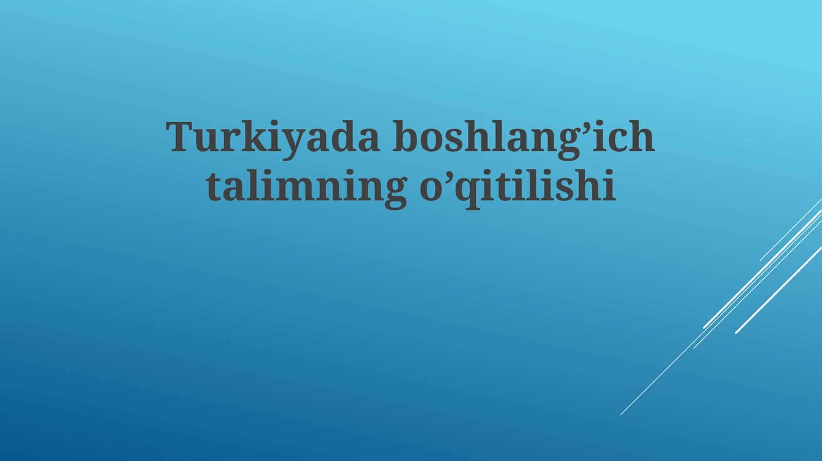 Turkiyada boshlang'ich talimning o'qitilishi 1