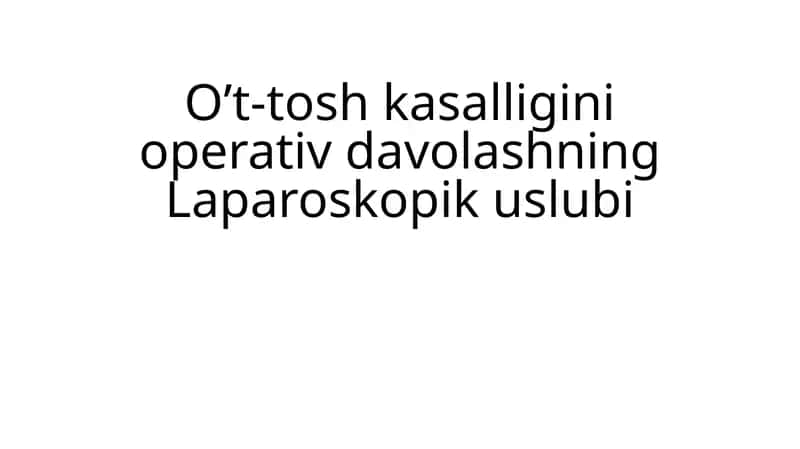 O’t-tosh kasalligini operativ davolashning Laparoskopik uslubi 1