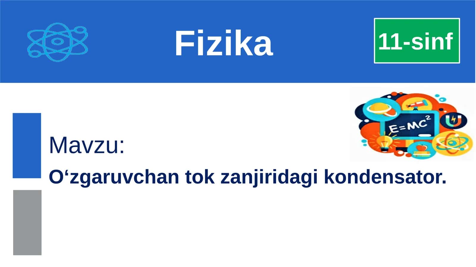 O‘zgaruvchan tok zanjiridagi kondensator 1