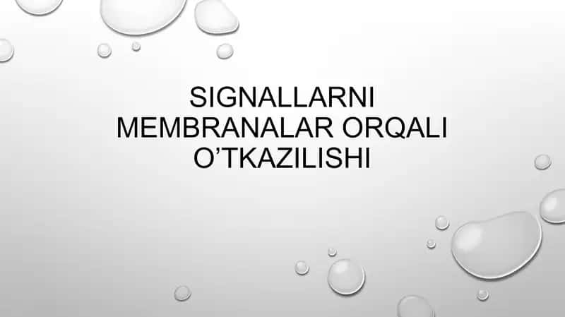 Signallarni membranalar orqali o’tkazilishi 1