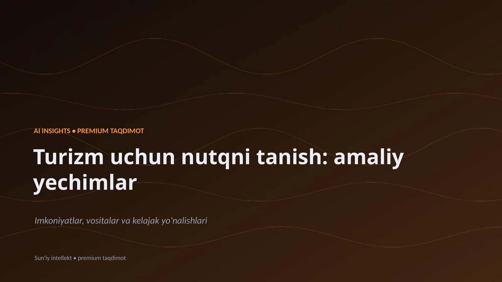 Turizm uchun nutqni tanish: amaliy yechimlar 1