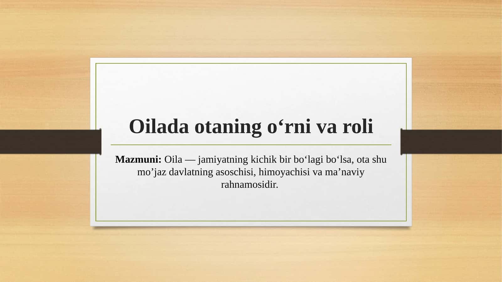 Oilada otaning o‘rni va roli 1