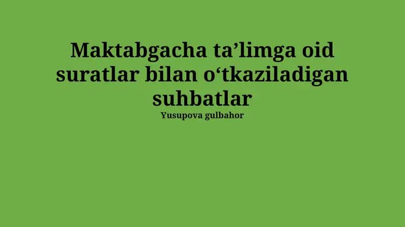 Rasmli Muloqotlar: Maktabgacha Ta’limda 1
