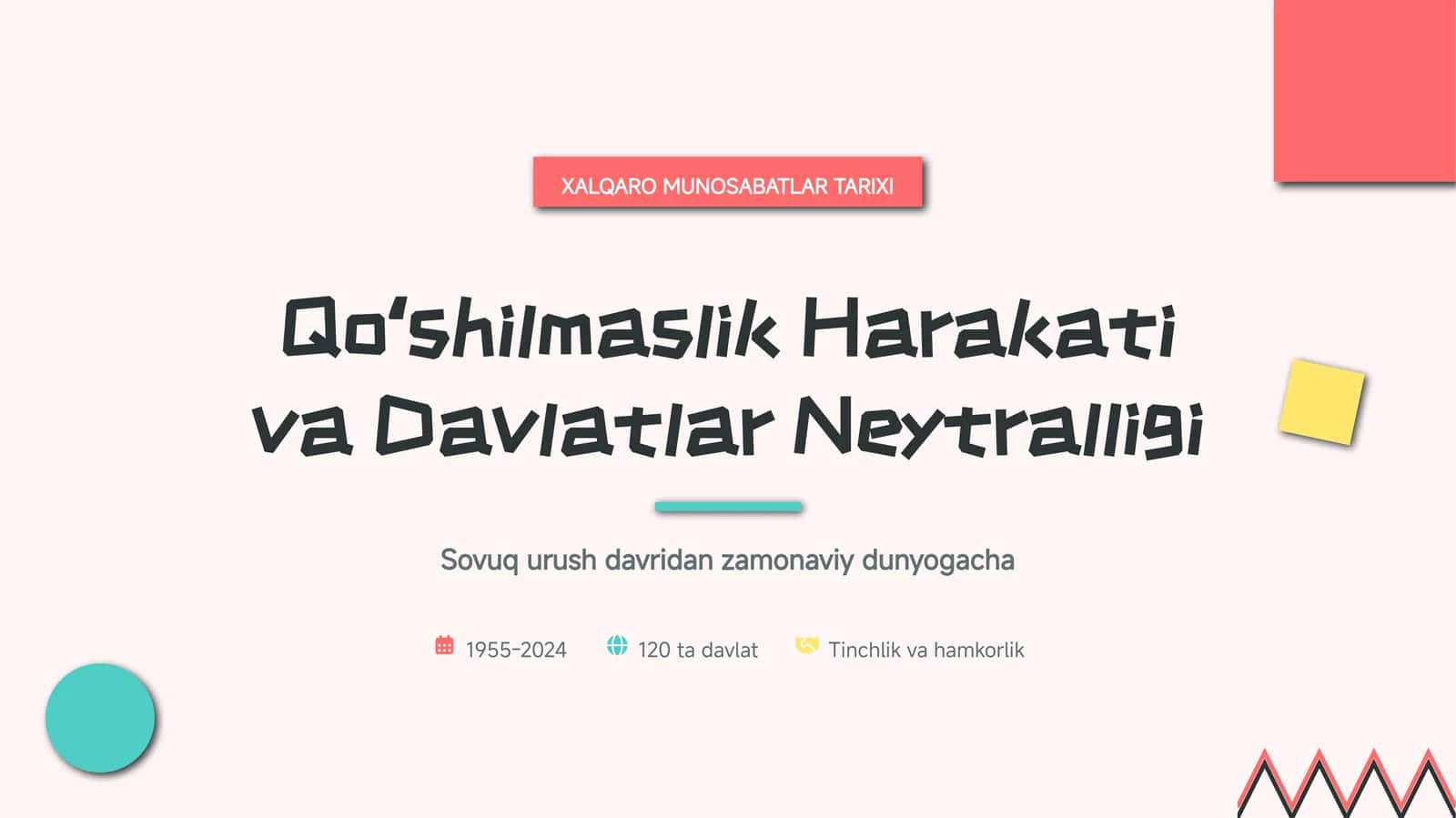 Qoʻshilmaslik harakati va uning mohiyati. 1