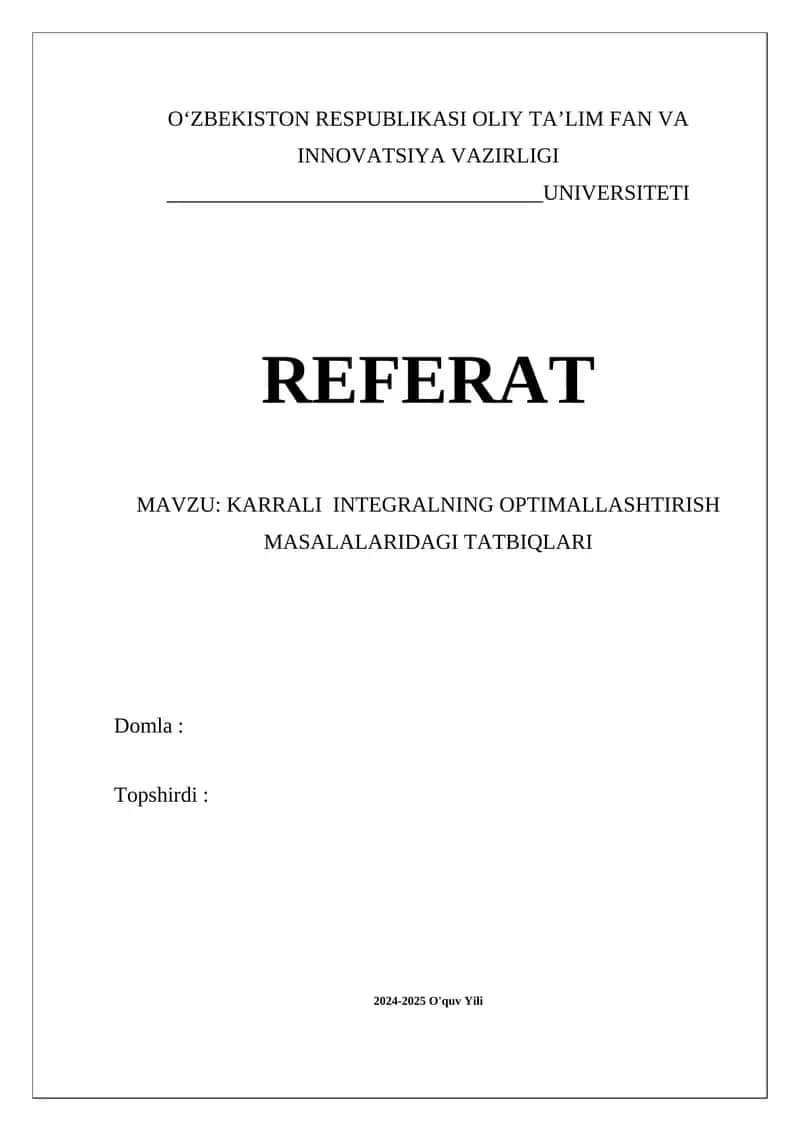 MAVZU: KARRALI INTEGRALNING OPTIMALLASHTIRISH MASALALARIDAGI TATBIQLARI 1