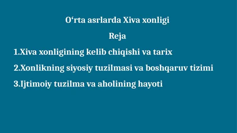 Oʻrta asrlarda Xiva xonligi 1