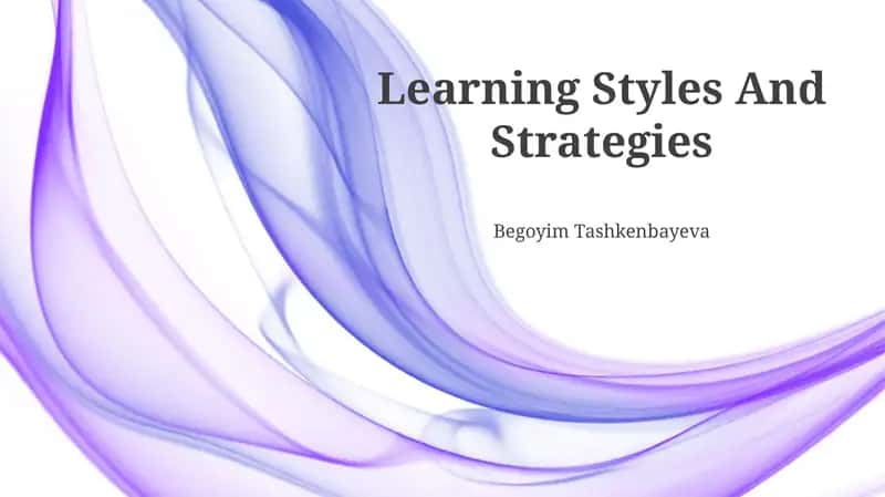 Learning Styles And Strategies 1