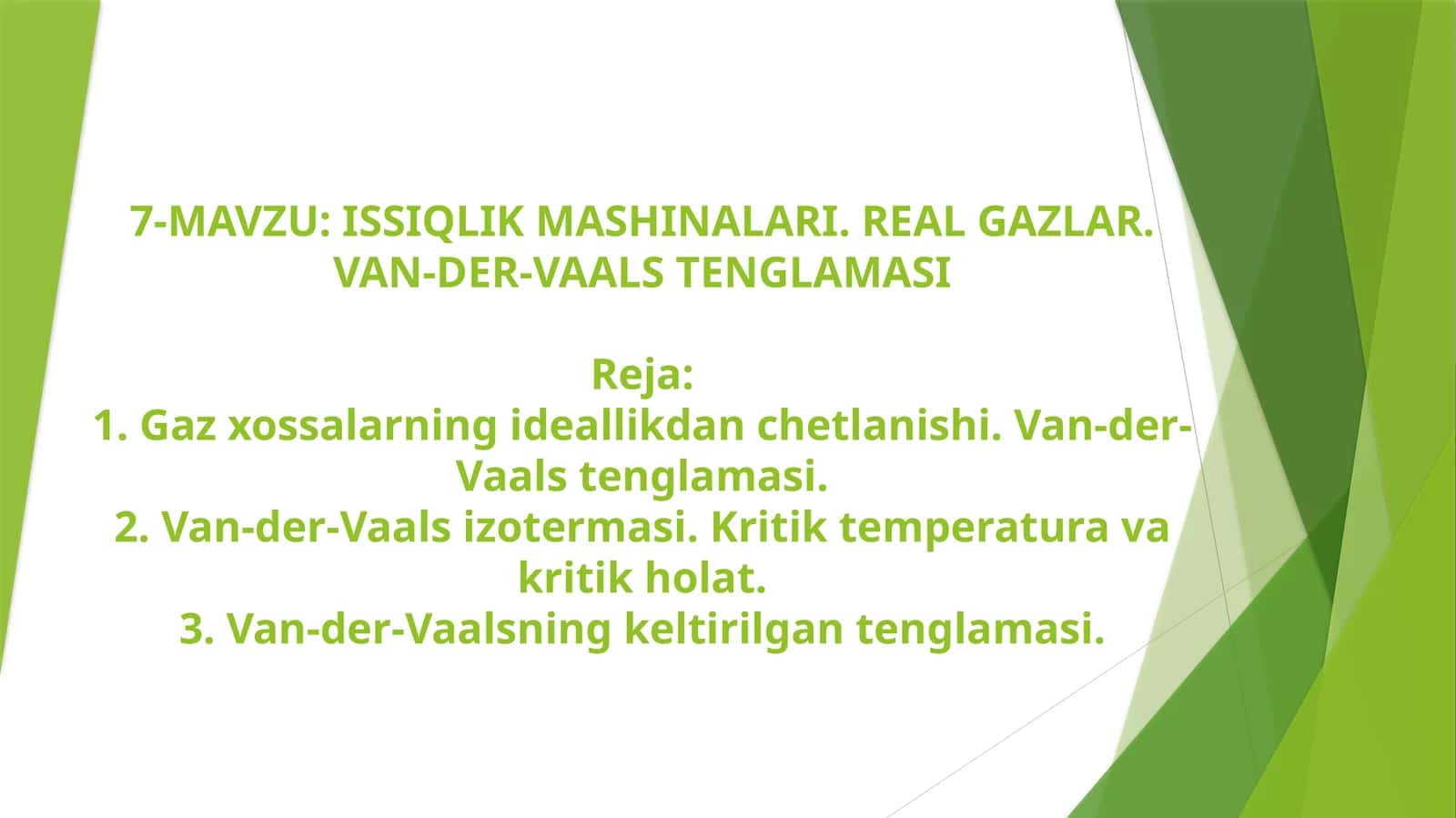 ISSIQLIK MASHINALARI.REAL GAZLAR. VAN-DER-VAALS TENGLAMASI 1