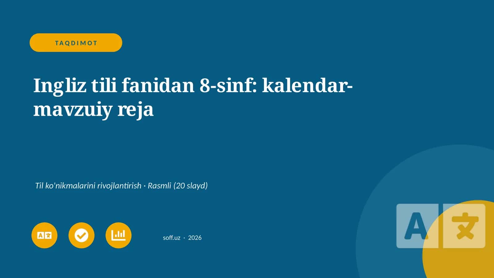 Ingliz tili fanidan 8-sinf: kalendar-mavzuiy reja 1