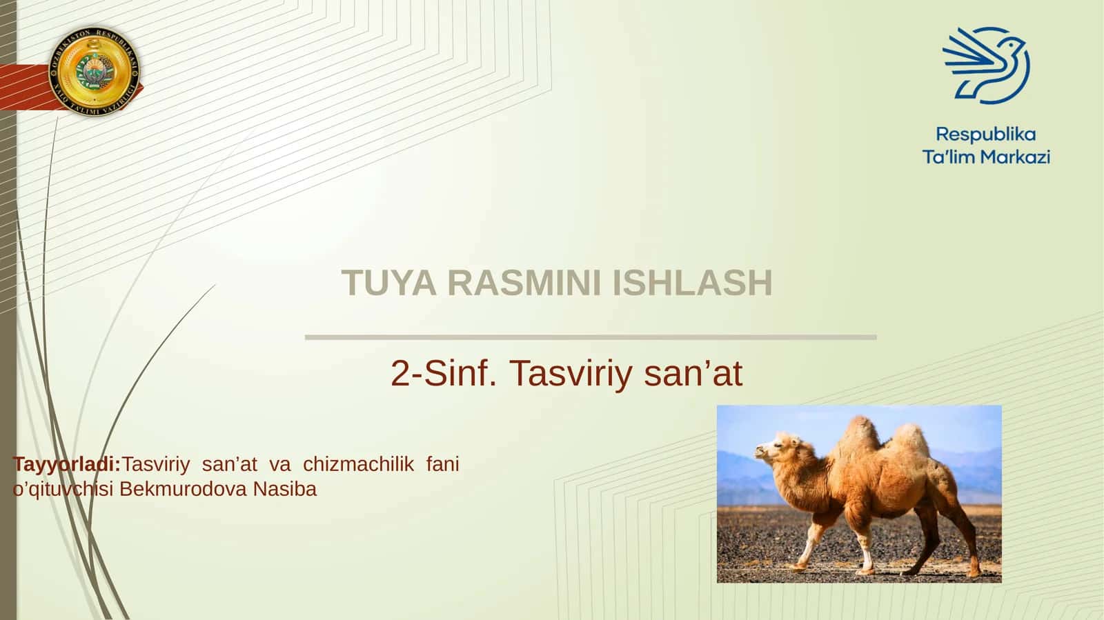 2-sinf Tasviriy san'at Tuya rasmini ishlash dars taqdimoti 1