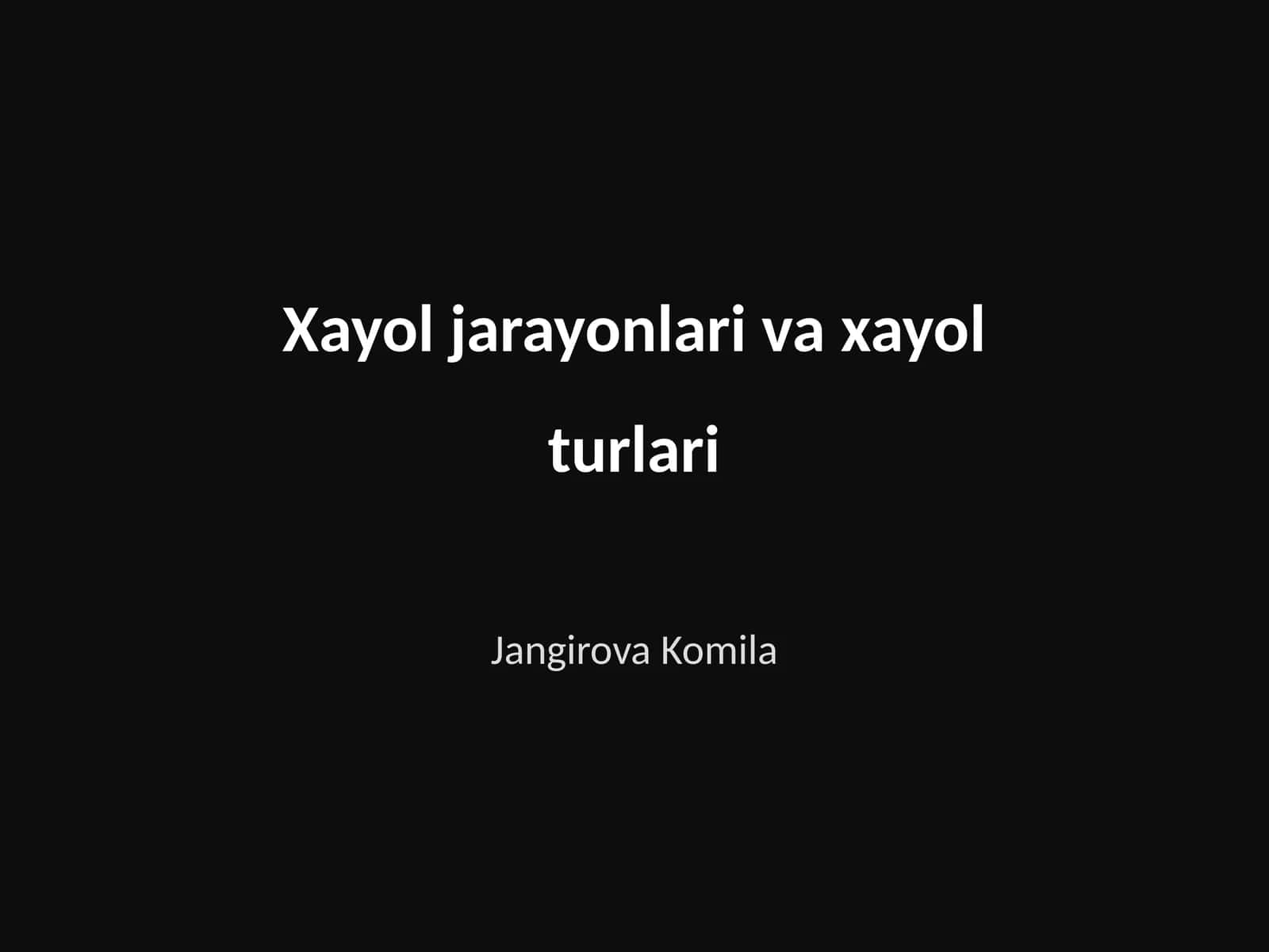 Xayol jarayonlari va xayol turlari 1