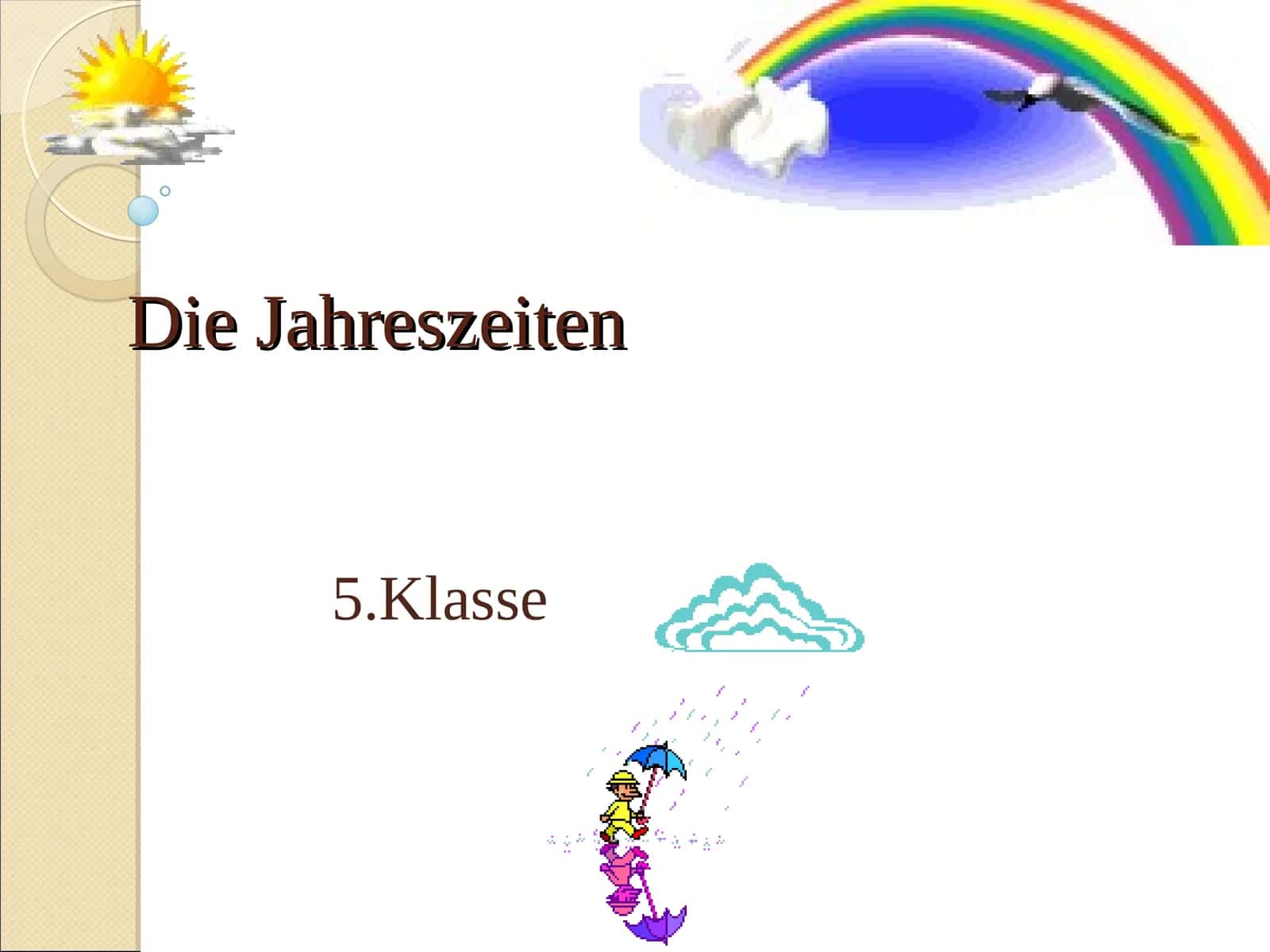 Die Jahreszeiten 1