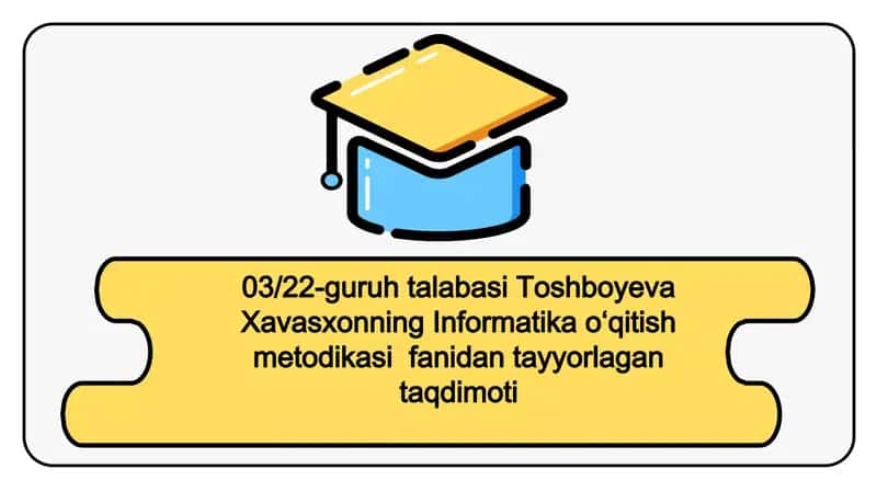 Internetda ishlash asoslari bo‘limini o‘qitish metodikasi 1