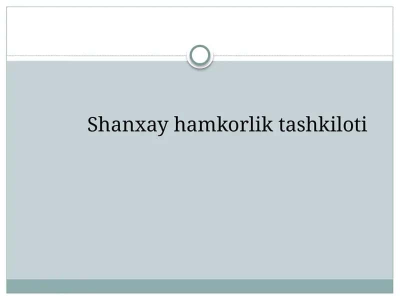 Shanxay Hamkorlik Tashkiloti 1