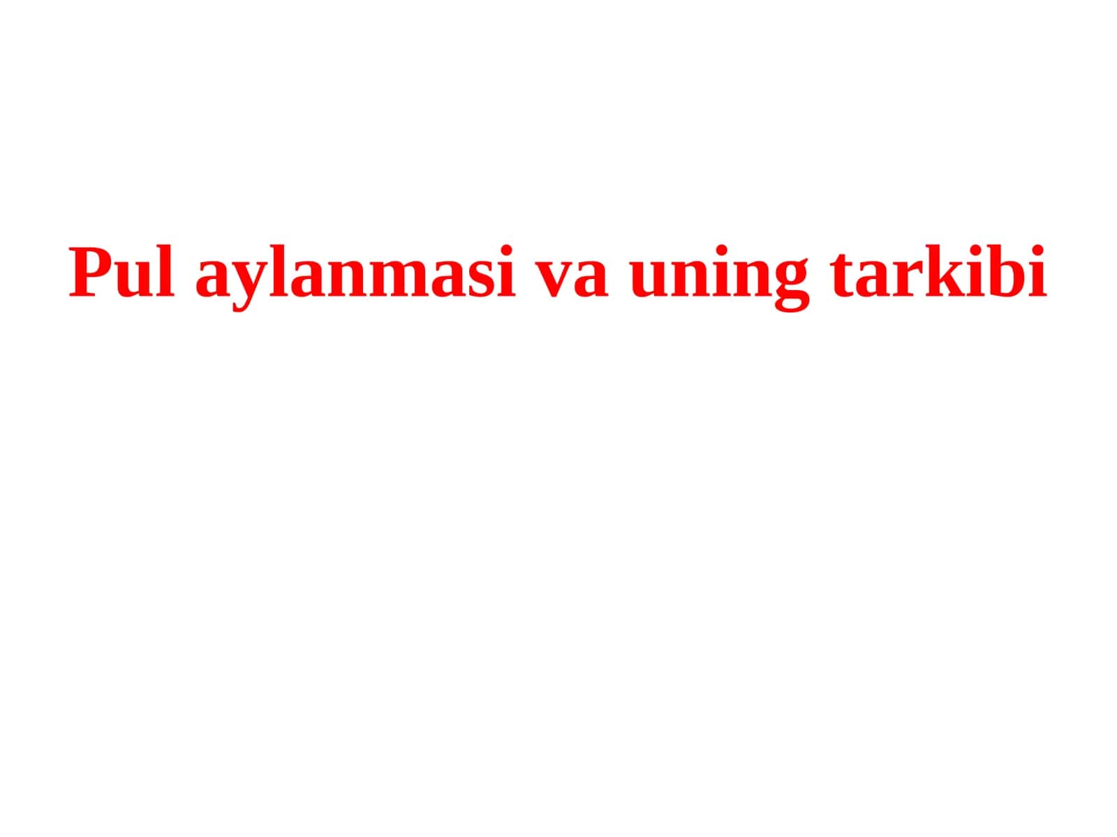 Pul aylanmasi va uning tarkibi 1