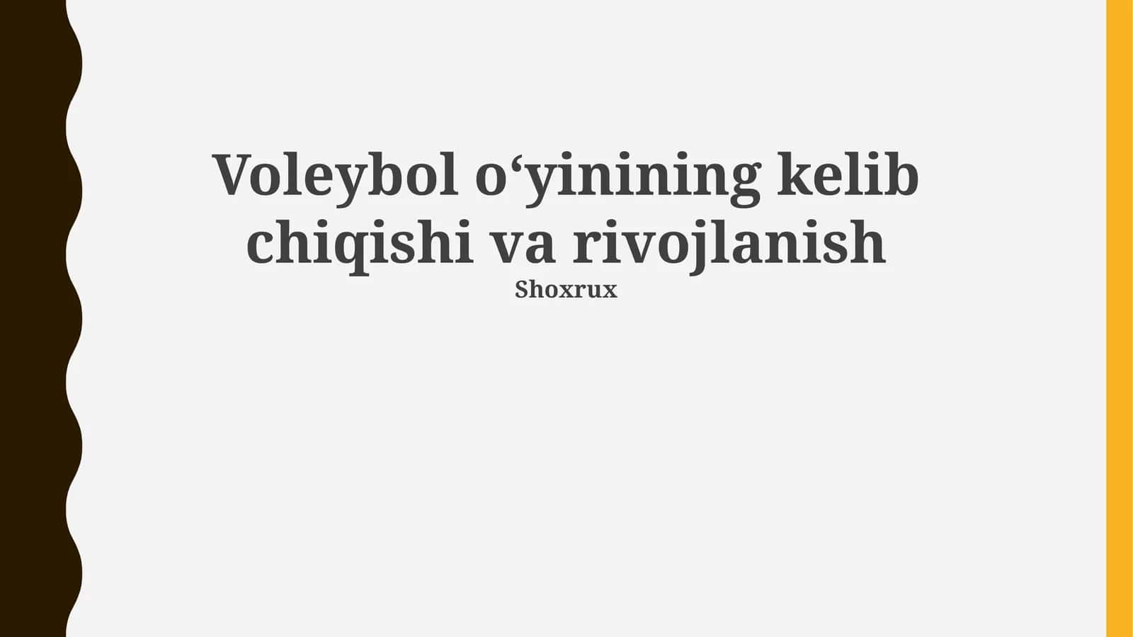 Voleybol o‘yinining kelib chiqishi va rivojlanish 1