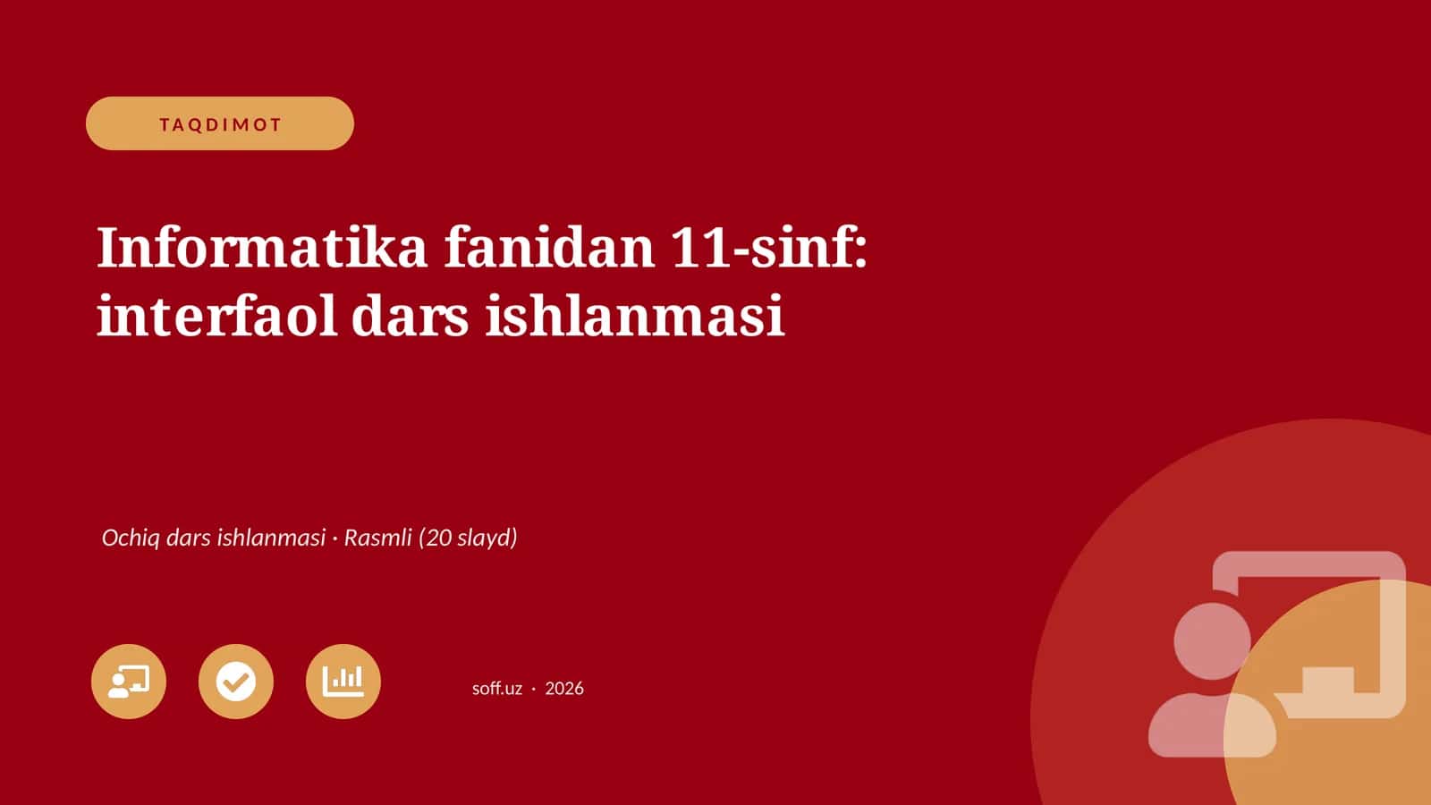 Informatika fanidan 11-sinf: interfaol dars ishlanmasi 1