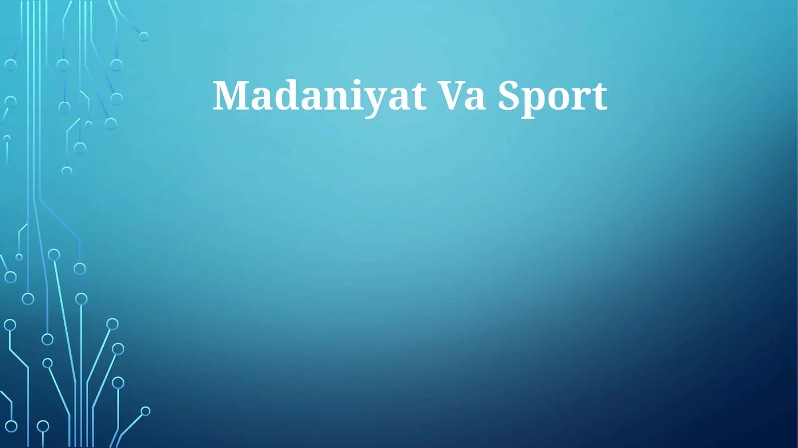 Madaniyat Va Sport 1