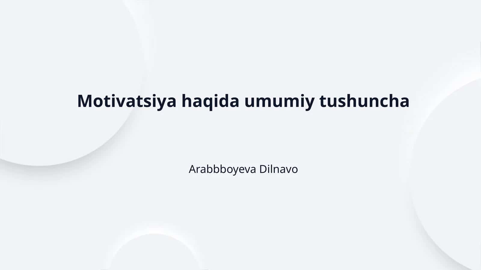 Motivatsiya haqida umumiy tushuncha 1