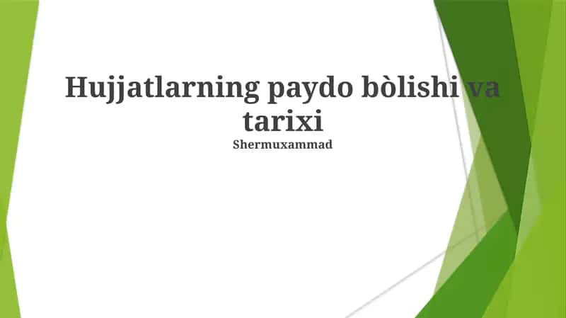Hujjatlarning paydo bòlishi va tarixi 1
