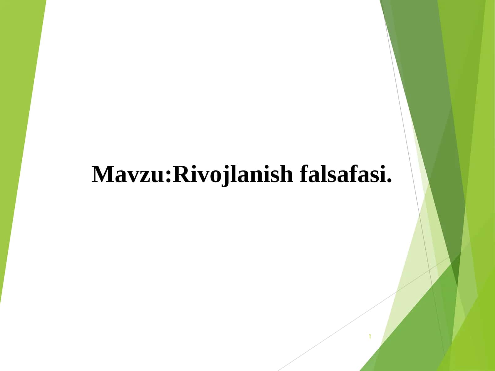 Rivojlanish falsafasi 1