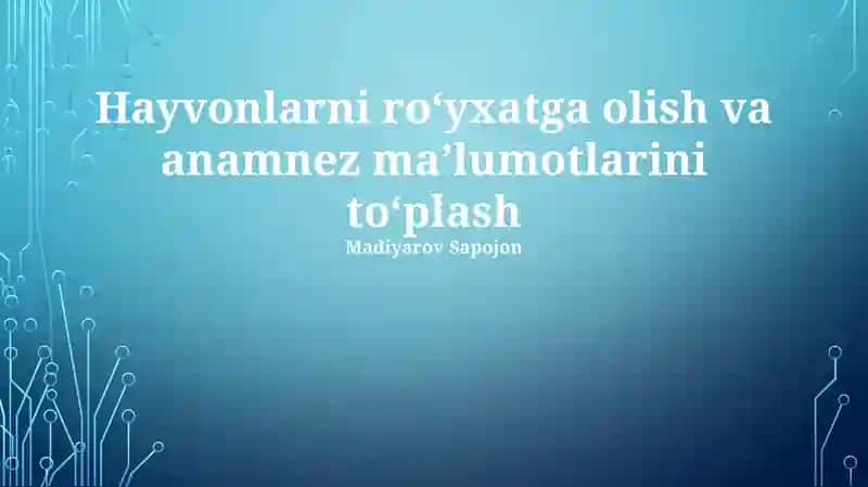Ro‘yxatga olish va anamnez ma’lumotlarini to‘plash