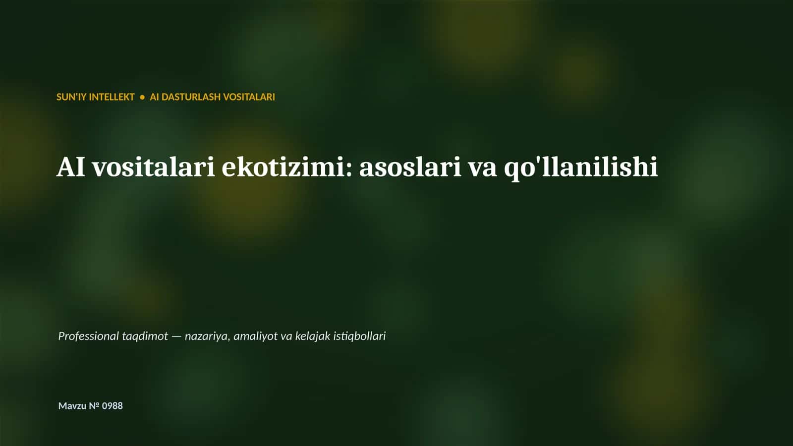 SUN'IY INTELLEKT • AI DASTURLASH VOSITALARI 1