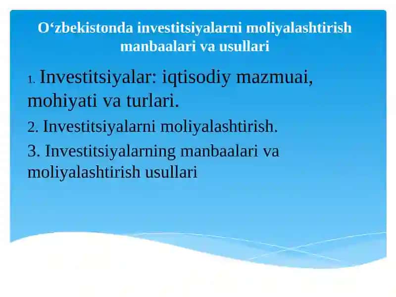 Investitsiyalar: iqtisodiy mazmuai, mohiyati va turlari
