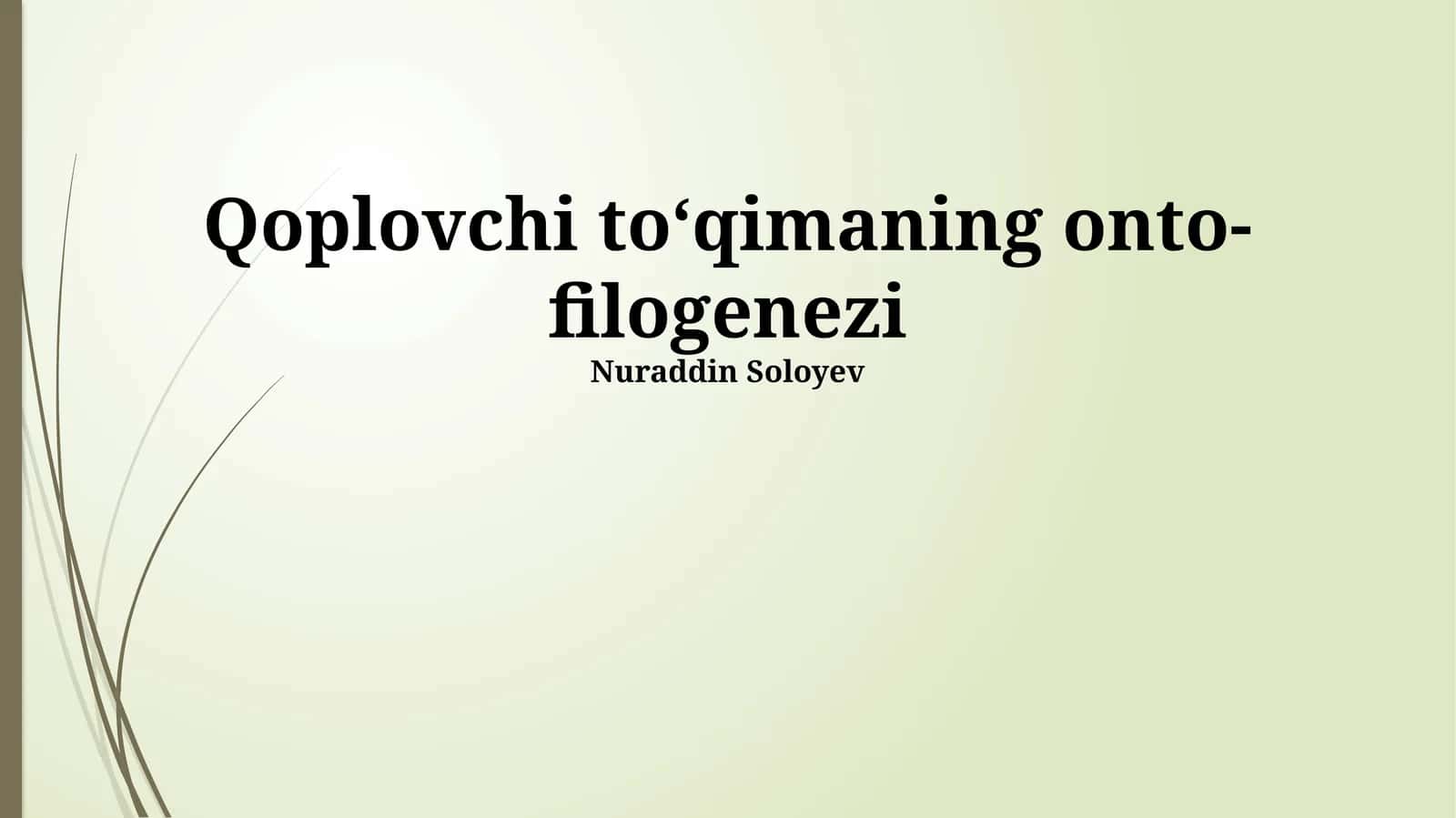 Suzuvchi To'qimaning Filogenezi 1