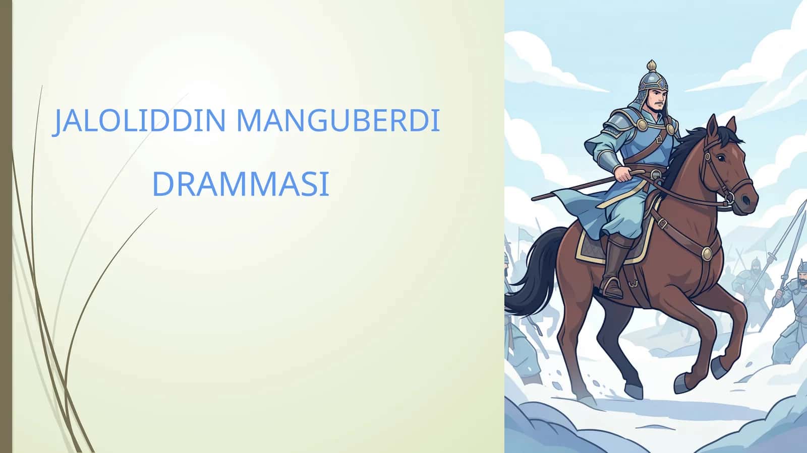 JALOLIDDIN MANGUBERDI DRAMMASI 1