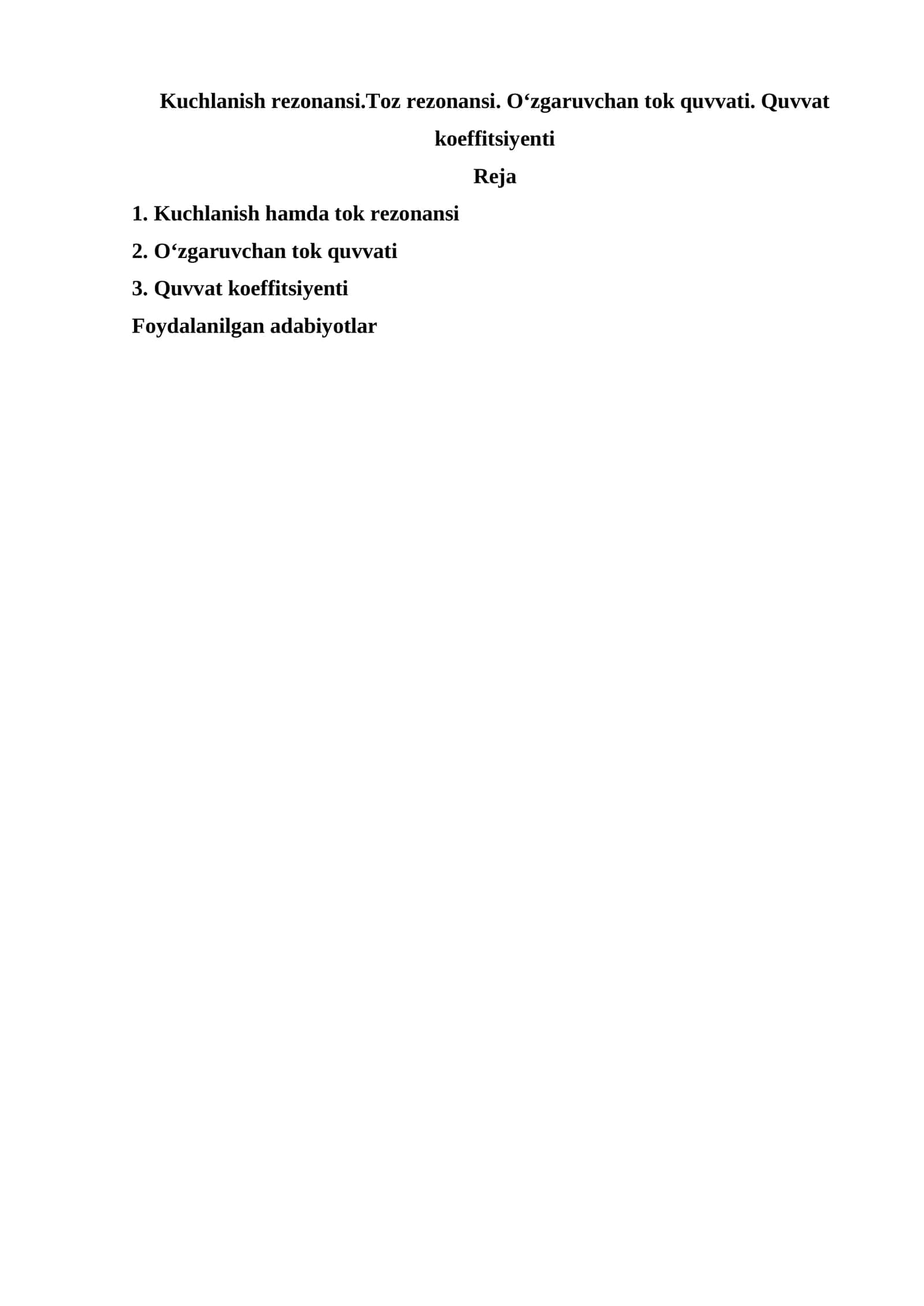 Kuchlanish rezonansi.Toz rezonansi. O‘zgaruvchan tok quvvati. Quvvat koeffitsiyenti 1