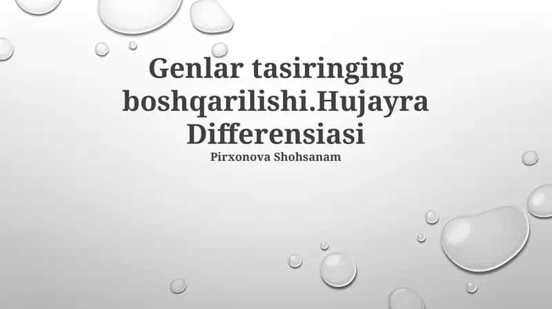 Genlar tasiringing boshqarilishi.Hujayra Differensiasi 1