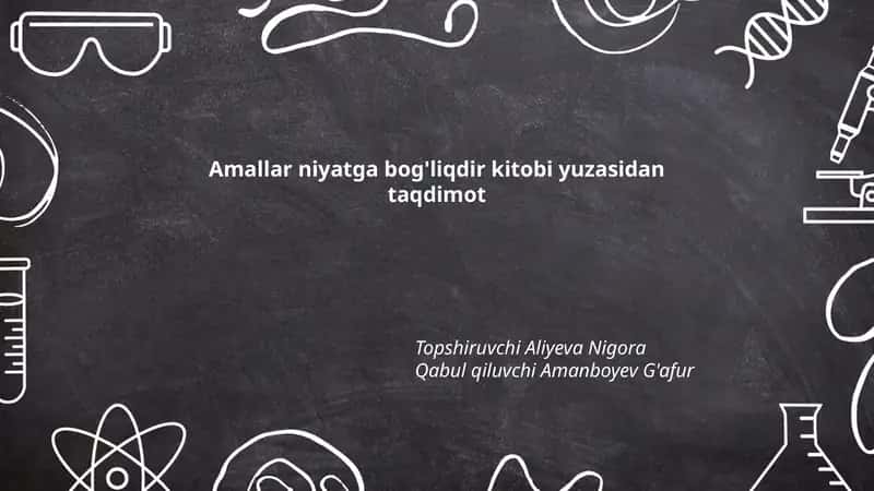 Amallar niyatga bog'liqdir kitobi yuzasidan taqdimot 1