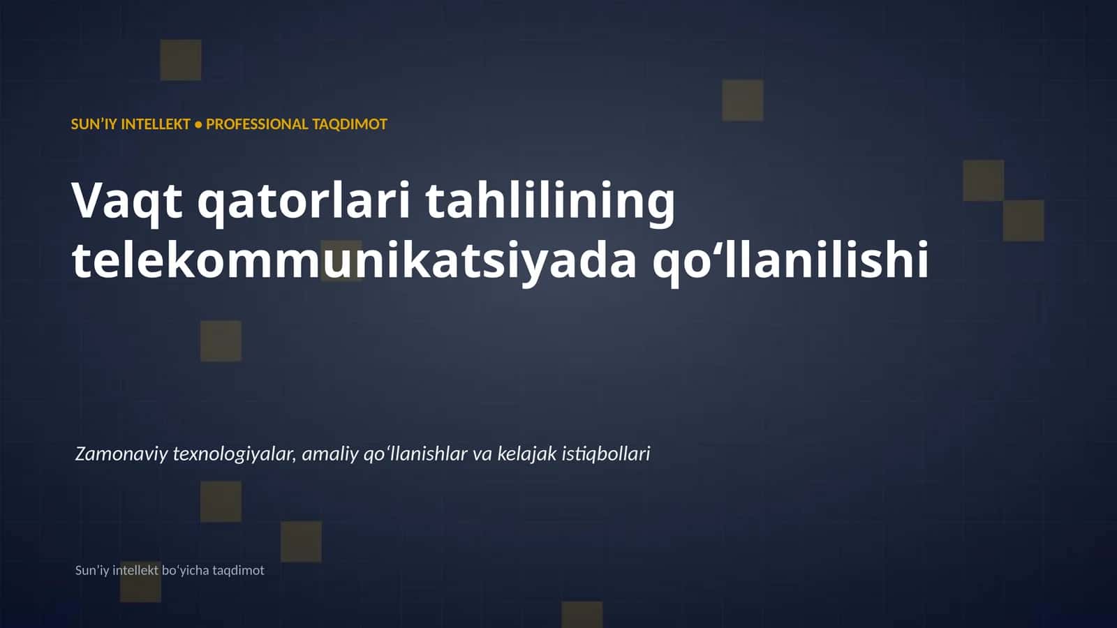 SUNʼIY INTELLEKT • PROFESSIONAL TAQDIMOT 1