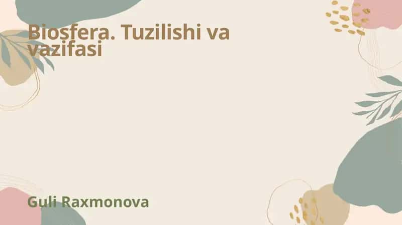 Biosfera. Tuzilishi va vazifasi 1