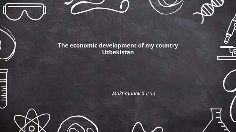 The economic development of my country Uzbekistan 1