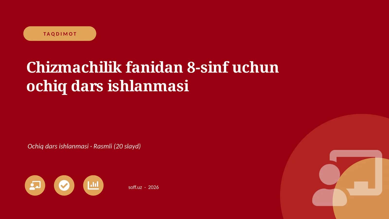 Chizmachilik fanidan 8-sinf uchun ochiq dars ishlanmasi 1